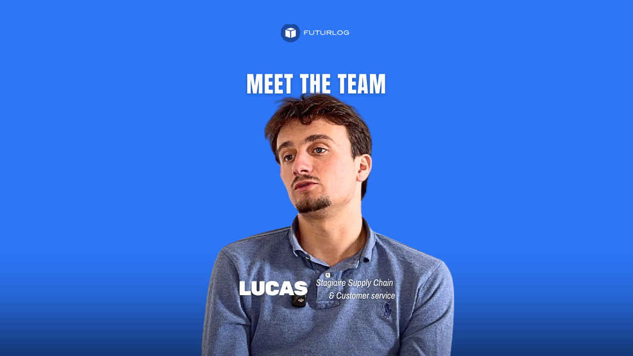 Lucas, Stagiaire Supply Chain & Customer Success chez Futurlog